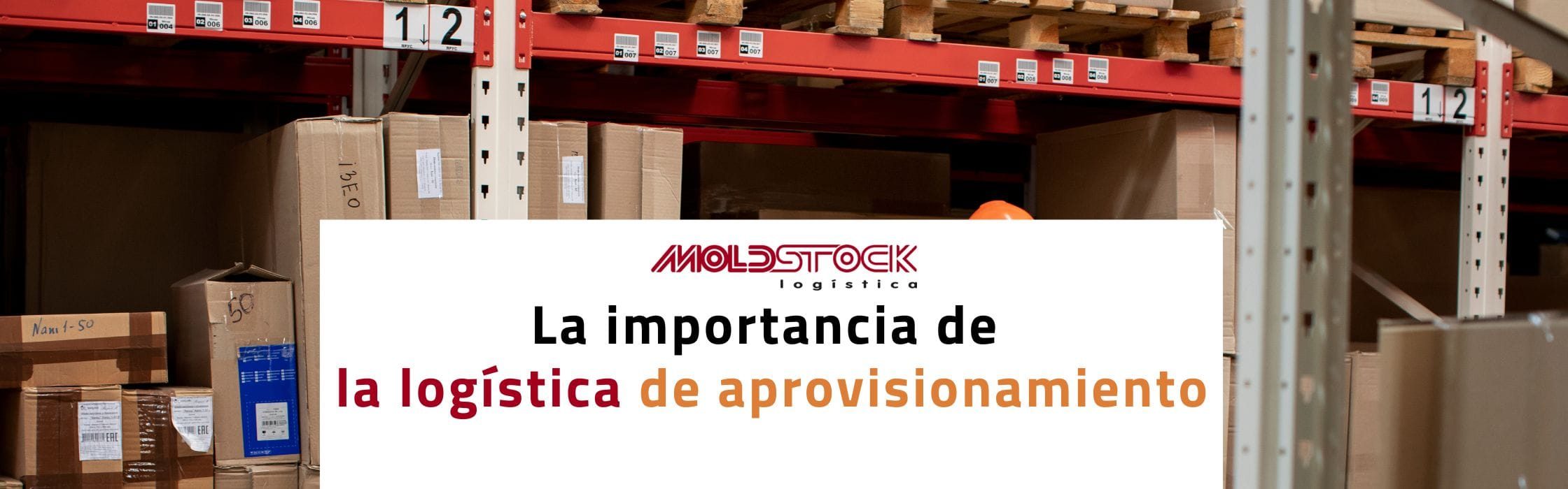 la importancia de la logistica de aprovisionamiento